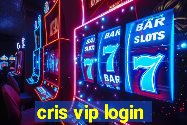 cris vip login